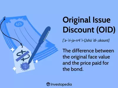 Understanding Original Issue Discounts (OID) in Bonds