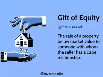Understanding Gifts of Equity in Real Estate Transactions