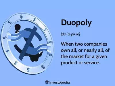 Understanding Duopolies: Dynamics, Advantages, and Disadvantages