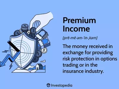 Understanding Premium Income in Finance and Insurance